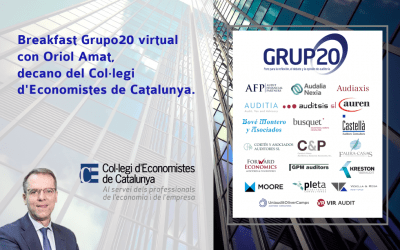 Grupo20 Auditoría se reúne con Oriol Amat, nuevo decano del Col·legi d’Economistes de Catalunya, en un Breakfast virtual
