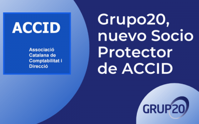 Grupo20, nuevo Socio Protector de ACCID y Entidad Patrocinadora del IX Congreso Catalán de Contabilidad y Dirección